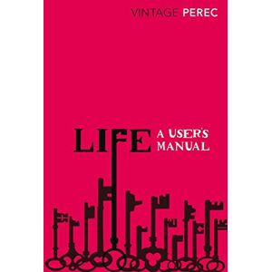 Perec, Georges Life: A User's Manual Perec, Georges Life: A User's Manual