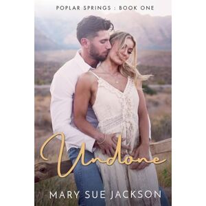 Jackson Undone: 1 (Poplar Springs) Jackson Undone: 1 (Poplar Springs)
