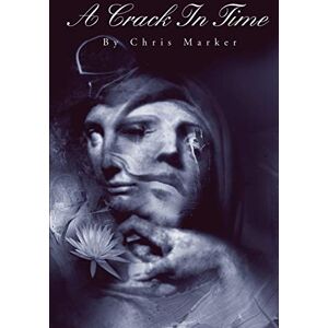 Marker, Chris A Crack In Time Marker, Chris A Crack In Time