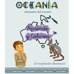 Peláez Frontera, Alba Safari Montessori, aprende y colorea animales de Oceanía: Dibujos realistas para colorear, curiosidades sorprendentes y datos científicos (Safari Montessori: aprende y colorea animales del mundo) Peláez Frontera, Alba Safari Montessori, aprende y colorea animales de Oceanía: Dibujos realistas para colorear, curiosidades sorprendentes y datos científicos (Safari Montessori: aprende y colorea animales del mundo)