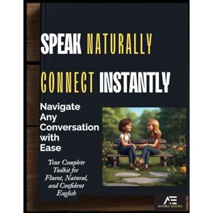 E-BOOKS, AVON Speak Naturally, Connect Instantly: Navigate Any Conversation with Ease E-BOOKS, AVON Speak Naturally, Connect Instantly: Navigate Any Conversation with Ease