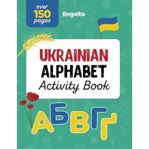 Young, Anna Ukrainian Alphabet Activity Book. The Ultimate Activity Book for Kids Learning Ukrainian Language and Exploring Ukrainian Culture: Explore the Beauty ... Educational Books for Bilingual Children) Young, Anna Ukrainian Alphabet Activity Book. The Ultimate Activity Book for Kids Learning Ukrainian Language and Exploring Ukrainian Culture: Explore the Beauty ... Educational Books for Bilingual Children)