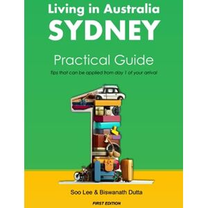 Lee Living in Australia Sydney Practical Guide: Tips that can be applied from day 1 of your arrival Lee Living in Australia Sydney Practical Guide: Tips that can be applied from day 1 of your arrival