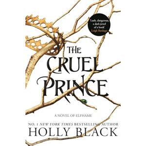 Black, Holly The Cruel Prince (The Folk of the Air) Black, Holly The Cruel Prince (The Folk of the Air)