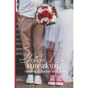 Scott Before I Do, Let Me Ask You...: A Guide to Pre-Marital Conversations Scott Before I Do, Let Me Ask You...: A Guide to Pre-Marital Conversations