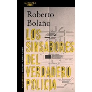 Bolaño, Roberto Los sinsabores del verdadero policía (Hispánica) Bolaño, Roberto Los sinsabores del verdadero policía (Hispánica)
