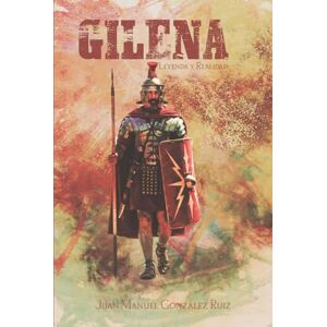 González Ruiz, Juan Manuel Gilena... leyenda y realidad: Una obra de fácil lectura, donde palabras, siempre habladas en el pueblo, se ponen de manifiesto. González Ruiz, Juan Manuel Gilena... leyenda y realidad: Una obra de fácil lectura, donde palabras, siempre habladas en el pueblo, se ponen de manifiesto.