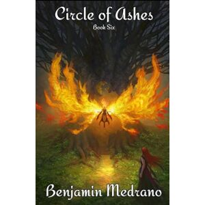 Medrano, Benjamin Circle of Ashes (Through the Fire) Medrano, Benjamin Circle of Ashes (Through the Fire)