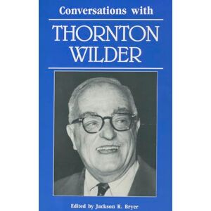 Conversations with Thornton Wilder (Literary Conversations Series) Conversations with Thornton Wilder (Literary Conversations Series)
