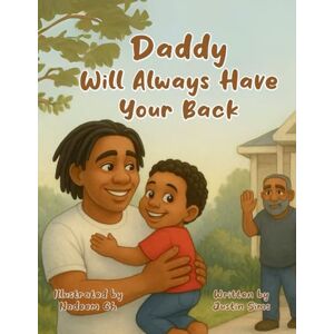 Sims, Justin P Daddy Will Always Have Your Back Sims, Justin P Daddy Will Always Have Your Back
