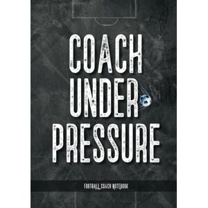Booqooze Football Coaching Planner: Coach Organiser Logbook Record Training and Matches Session Draw Tactical and Players Position Booqooze Football Coaching Planner: Coach Organiser Logbook Record Training and Matches Session Draw Tactical and Players Position