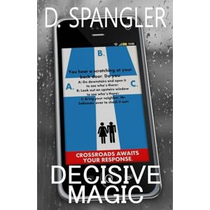 Spangler, D. Decisive Magic Spangler, D. Decisive Magic