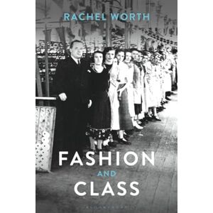 Worth, Rachel Fashion and Class Worth, Rachel Fashion and Class