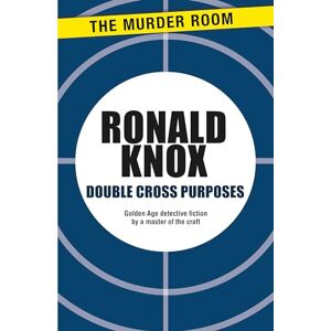 Knox, Ronald Double Cross Purposes (Murder Room) Knox, Ronald Double Cross Purposes (Murder Room)
