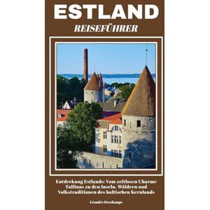 Deschamps, Léandre ESTLAND REISEFÜHRER Deschamps, Léandre ESTLAND REISEFÜHRER