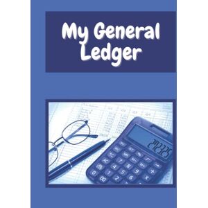 Creative Labs My General Ledger: A Simple Bookkeeping Ledger for Small Businesses (Hardcover) Creative Labs My General Ledger: A Simple Bookkeeping Ledger for Small Businesses (Hardcover)