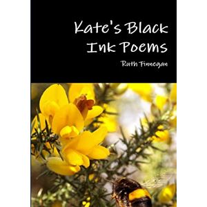 Finnegan, Ruth Kate's Black Ink Poems Finnegan, Ruth Kate's Black Ink Poems