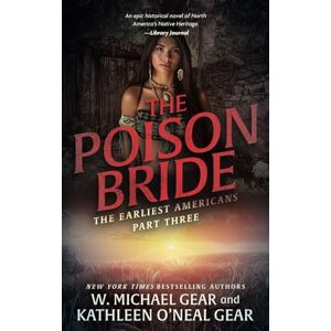 Gear, W. Michael The Poison Bride: A Historical Fantasy Series: 3 (The Earliest Americans) Gear, W. Michael The Poison Bride: A Historical Fantasy Series: 3 (The Earliest Americans)