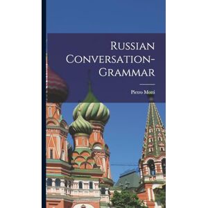 Motti, Pietro Russian Conversation-grammar Motti, Pietro Russian Conversation-grammar