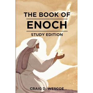Wescoe, Craig D THE BOOK OF ENOCH: STUDY EDITION Wescoe, Craig D THE BOOK OF ENOCH: STUDY EDITION