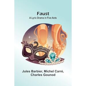 Barbier, Jules Fortunes and Dreams A practical manual of fortune telling, divination and the interpretation of dreams, signs and omens (Edition1): A Lyric Drama in Five Acts Barbier, Jules Fortunes and Dreams A practical manual of fortune telling, divination and the interpretation of dreams, signs and omens (Edition1): A Lyric Drama in Five Acts