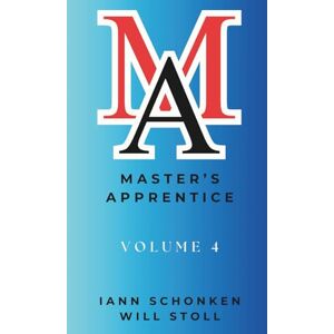 Schonken, Iann Master’s Apprentice: Volume 4 (Bible School In A Book) Schonken, Iann Master’s Apprentice: Volume 4 (Bible School In A Book)