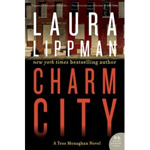 Lippman, Laura CHARM CITY: A Tess Monaghan Novel: 2 Lippman, Laura CHARM CITY: A Tess Monaghan Novel: 2