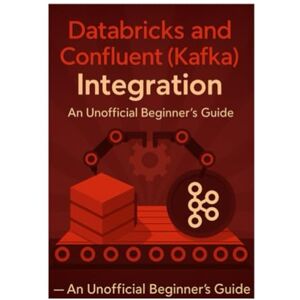 Launch, Mellow Databricks and Confluent (Kafka) Integration – An Unofficial Beginner’s Guide Launch, Mellow Databricks and Confluent (Kafka) Integration – An Unofficial Beginner’s Guide