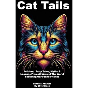 Cat Tails: 2 (Tales from the World's Firesides Animal Tales) Cat Tails: 2 (Tales from the World's Firesides Animal Tales)