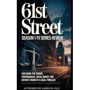 Falz, James M 61st Street Season 1-Tv Series Review: Exploring the Themes, Performances, Social Impact, and Artistic Vision of a Defining Legal Thriller Falz, James M 61st Street Season 1-Tv Series Review: Exploring the Themes, Performances, Social Impact, and Artistic Vision of a Defining Legal Thriller