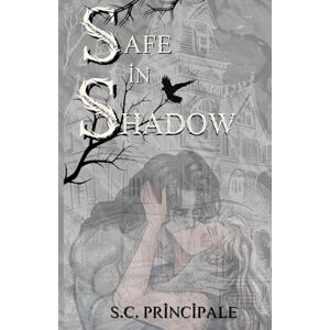 Principale, S.C. Safe in Shadow (Pine Ridge Universe) Principale, S.C. Safe in Shadow (Pine Ridge Universe)