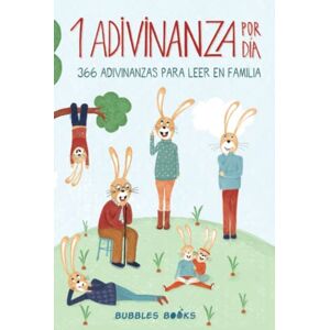 Books, Bubbles 1 Adivinanza por día 366 adivinanzas para leer en familia: Acertijos infantiles aptos para niños y niñas a partir de 6 años. Divertidos y fáciles de ... (Un día sin una sonrisa es un día perdido) Books, Bubbles 1 Adivinanza por día 366 adivinanzas para leer en familia: Acertijos infantiles aptos para niños y niñas a partir de 6 años. Divertidos y fáciles de ... (Un día sin una sonrisa es un día perdido)