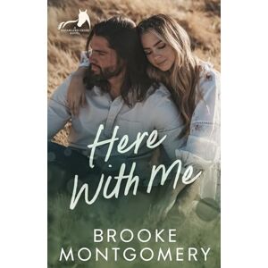 Montgomery, Brooke Here With Me: An Ex-boyfriend's Dad, Age Gap Small Town Romance: 1 (Sugarland Creek) Montgomery, Brooke Here With Me: An Ex-boyfriend's Dad, Age Gap Small Town Romance: 1 (Sugarland Creek)