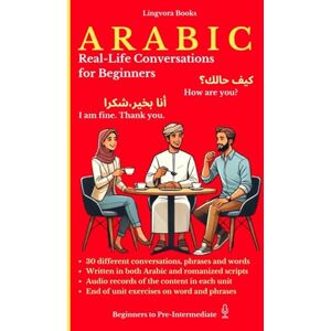 Allazov, Elvin Arabic (MSA): Real-Life Conversations for Beginners (with audio MP3 files): Master the words and reading in Modern Standard Arabic dialect for ... Vocabulary, Stories, Real-Life Conversations) Allazov, Elvin Arabic (MSA): Real-Life Conversations for Beginners (with audio MP3 files): Master the words and reading in Modern Standard Arabic dialect for ... Vocabulary, Stories, Real-Life Conversations)