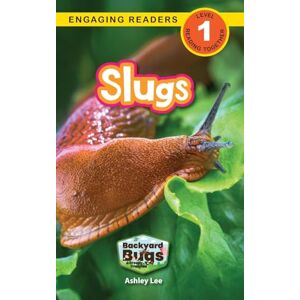 Lee Slugs: Backyard Bugs and Creepy-Crawlies (Engaging Readers, Level 1) (6) Lee Slugs: Backyard Bugs and Creepy-Crawlies (Engaging Readers, Level 1) (6)