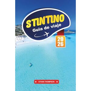 THOMPSON, ETHAN GUÍA DE VIAJE STINTINO 2026: Descubre el paraíso de la playa de Cerdeña con La Pelosa, aguas cristalinas, restaurantes de mariscos, paseos en barco y consejos de viaje de expertos THOMPSON, ETHAN GUÍA DE VIAJE STINTINO 2026: Descubre el paraíso de la playa de Cerdeña con La Pelosa, aguas cristalinas, restaurantes de mariscos, paseos en barco y consejos de viaje de expertos
