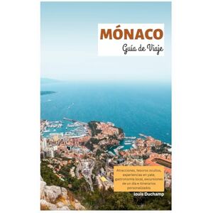 Duchamp, Louis Mónaco Guía de Viaje: Atracciones, tesoros ocultos, experiencias en yate, gastronomía local, excursiones de un día e itinerarios personalizados Duchamp, Louis Mónaco Guía de Viaje: Atracciones, tesoros ocultos, experiencias en yate, gastronomía local, excursiones de un día e itinerarios personalizados