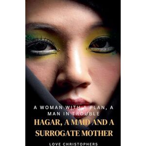 Christophers, Love A Woman with a Plan, A Man in Trouble: Hagar, A Maid and a Surrogate Mother Christophers, Love A Woman with a Plan, A Man in Trouble: Hagar, A Maid and a Surrogate Mother