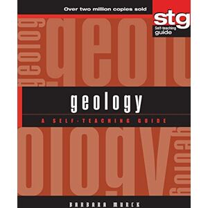 Murck, Barbara W. Geology: A Self-Teaching Guide: 154 (Wiley Self-Teaching Guides) Murck, Barbara W. Geology: A Self-Teaching Guide: 154 (Wiley Self-Teaching Guides)