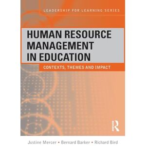 Barker Human Resource Management in Education: Contexts, Themes and Impact (Leadership for Learning Series) Barker Human Resource Management in Education: Contexts, Themes and Impact (Leadership for Learning Series)