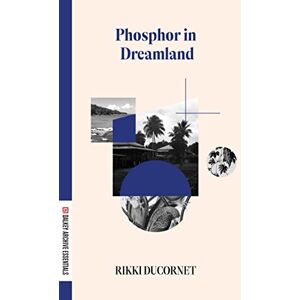 Ducornet, Rikki Phosphor in Dreamland (Dalkey Archive Essentials) Ducornet, Rikki Phosphor in Dreamland (Dalkey Archive Essentials)