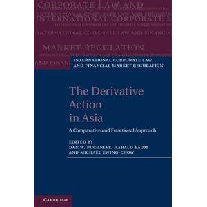 Cambridge University Press The Derivative Action in Asia: A Comparative and Functional Approach (International Corporate Law and Financial Market Regulation) Cambridge University Press The Derivative Action in Asia: A Comparative and Functional Approach (International Corporate Law and Financial Market Regulation)
