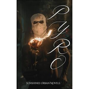 URBAN NOVELS, SUNS SUNSHINES PYRO URBAN NOVELS, SUNS SUNSHINES PYRO