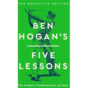 Hogan, Ben Ben Hogan's Five Lessons Hogan, Ben Ben Hogan's Five Lessons