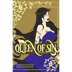 Y.B., Tatum Queen Of Sin Special Edition Omnibus: Books 1 & 2 Including new bonus chapters Y.B., Tatum Queen Of Sin Special Edition Omnibus: Books 1 & 2 Including new bonus chapters