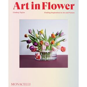 Taylor Art in Flower: Finding Inspiration in Art and Nature Taylor Art in Flower: Finding Inspiration in Art and Nature