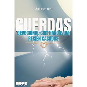 Titaty, Hope Amor en tres CUERDA: Devocional Cristiano para recién casados Titaty, Hope Amor en tres CUERDA: Devocional Cristiano para recién casados