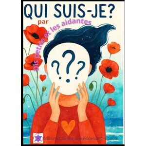 Lavisse, Gaelle qui suis je sous mon masque ?: et si je n'étais pas aidante Lavisse, Gaelle qui suis je sous mon masque ?: et si je n'étais pas aidante