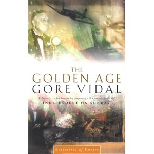 GORE The Golden Age: Number 7 in series (Narratives of empire) GORE The Golden Age: Number 7 in series (Narratives of empire)
