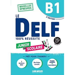 Jacament, Emilie Le DELF Junior et Scolaire B1 100% Réussite + audio download: Nouvelles Epreuves Jacament, Emilie Le DELF Junior et Scolaire B1 100% Réussite + audio download: Nouvelles Epreuves